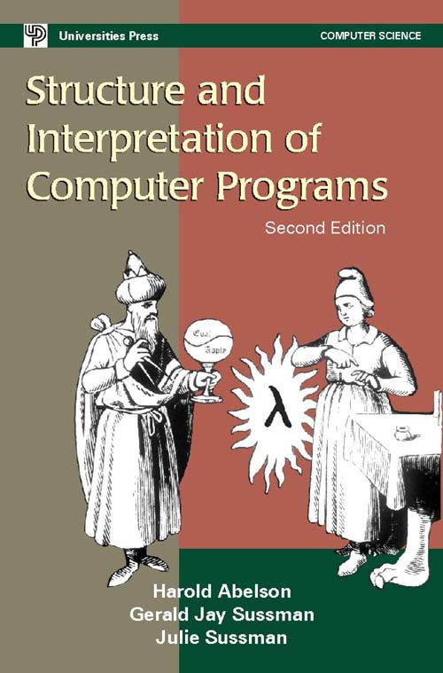 Structure and Interpretation of Computer Programs